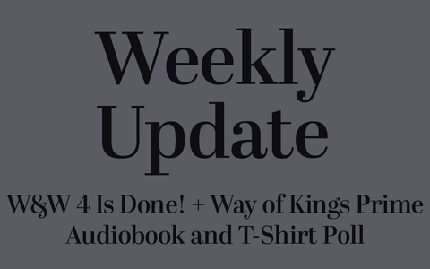 W&W 4 Is Done! + Way of Kings Prime Audiobook and T-Shirt Poll