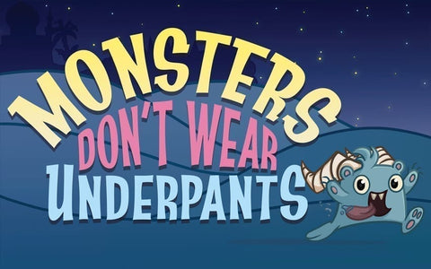 Monsters Don’t Wear Underpants Kickstarter Campaign