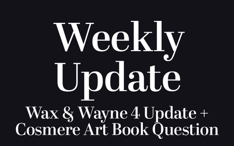 Wax & Wayne 4 Update + Cosmere Art Book Question