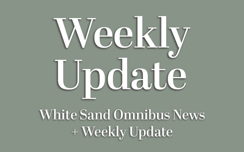 White Sand Omnibus News + Weekly Update