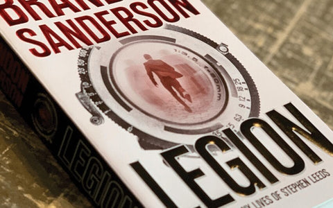 If You Missed the Kickstarter + Legion Paperback